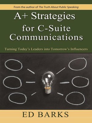 cover image of A+ Strategies for C-Suite Communications